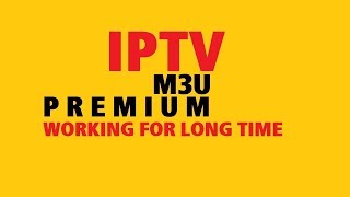 Iptv M3u Free For A Long Time 2019 [upl. by Barthol]