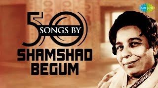 50 Songs Of Shamshad Begum  शमशाद बेगम के 50 गाने  HD Songs  One Stop Jukebox [upl. by Boone]