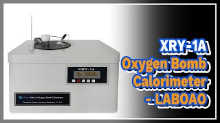 XRY1A Oxygen Bomb Calorimeter  LABOAO [upl. by Avan]