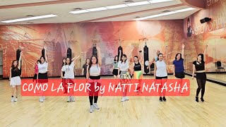 COMO LA FLOR  NATTI NATASHA  ZUMBA FITNESS  NESS FIT DANCE [upl. by Lilahk]