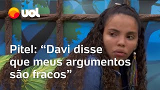 Pitel conta sobre conversa que teve com Davi no BBB 24 Disse que meus argumentos são fracos [upl. by Lagiba]