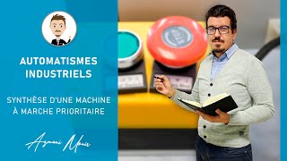 Automatismes industriels – Synthèse d’une machine à marche prioritaire [upl. by Yetac]