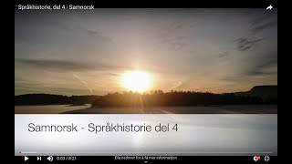 Språkhistorie del 4  Samnorsk [upl. by Ardle]