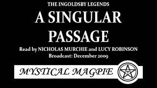 The Ingoldsby Legends 2009 A Singular Passage [upl. by Nitnilc]