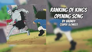 Ranking of Kings Opening Song  Vaundy Sped UpSuper Slowed [upl. by Ahsikal200]