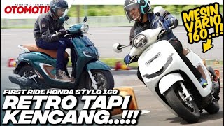 BEGINI RASANYA HONDA STYLO 160 LEBIH ENAK DARI VARIO 160 l Otomotif TV [upl. by Petes]