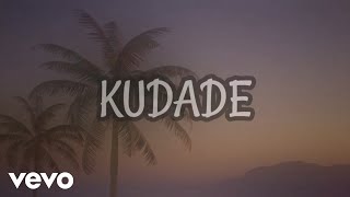 Kudade Lyric Video [upl. by Lajib]