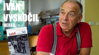 Ivan Vyskočil Proč neviděl 10 let sourozence Kdo po něm střílel a čeho se bál Potměšil [upl. by Rechaba]