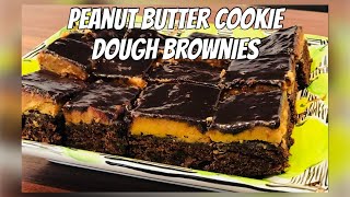 Peanut Butter Cookie Dough Brownies [upl. by Debbi]