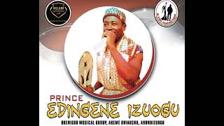 Prince Edingene Izuogu  Odiuko Namba Special Vol1 [upl. by Yvi]