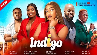 INDIGO New Movie Emem Inwang Kachi Nnochiri Ebube Nwaguru Henry 2024 Nollywood Romantic Movie [upl. by Anivel3]