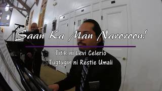 Saan Ka Man Naroroon LYRICS  Tugtugin ni Restie Umali  Titik ni Levi Celerio [upl. by Batish]