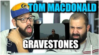 Tom MacDonald  quotGravestonesquot REACTION [upl. by Kellsie]