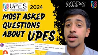 Most Asked Questions About UPES  Part  2  UPES Dehradun [upl. by Terrena]