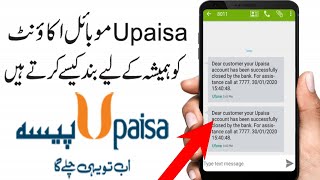 How to Deactivate Upaisa Mobile Account  Upaisa Mobile Account band kaise kare [upl. by Olecram328]