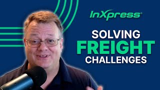 How InXpress Solves Common Domestic Freight Challenges [upl. by Cattan119]