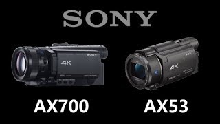 Sony FDRAX700 vs Sony FDRAX53 [upl. by Peterson]