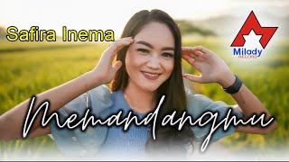 Safira Inema  Memandangmu  Dangdut OFFICIAL [upl. by Fries]