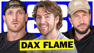 Dax Flame Breaks Character Roasts Logan Paul amp Mike Majlak Teases Project X TWO IMPAULSIVE 420 [upl. by Gauthier]