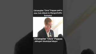 Christopher quotChrisquot Pappas pays a nice Zulu tribute to Mangosuthu Buthelezi buthelezi tribute [upl. by Harikahs]