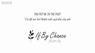 VietsubLyrics II If By Chance  RUTH B [upl. by Hemminger]