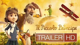 IL PICCOLO PRINCIPE  Trailer ufficiale italiano HD [upl. by Cruickshank923]