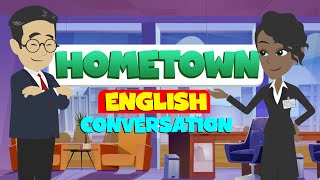 English Advanced Speaking Skills  Talk About Your Hometown  English Conversation Practice [upl. by Laertnom]