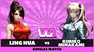 Ling Hua vs Kimiko Minakami [upl. by Aneram]