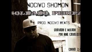 Nocivo ShomonSOLDADO PERIFA [upl. by Acsirp]