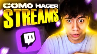 😱 COMO HACER STREAMS en TWITCH 2024 [upl. by Terr]