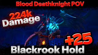 Blackrook Hold 25 Blood Death knight POV 224k DPS [upl. by Grantham323]