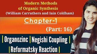 Organozinc compoundsReformatsky reaction mechanismNegishi coupling reaction mechanismJ Chemistry [upl. by Shaughnessy530]