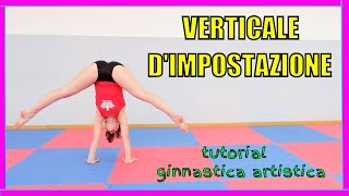 VERTICALE DIMPOSTAZIONE  DI FORZA  tutorial ginnastica artistica [upl. by Sumedocin]