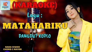 Matahariku Karaoke Nada Cewek  Karaoke Dangdut Official  Cover PA 600 [upl. by Decato]