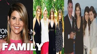 Lori Loughlin Family Pictures  Father Mother Exspouse Spouse Daughter [upl. by Edith]