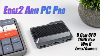 Edge 2 ARM PC PRO First Look A New amp Powerful NextGen SBC Right Now [upl. by Audrye]