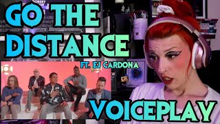 REACTION  VOICEPLAY quotGO THE DISTANCEquot ft EJ CARDONA [upl. by Iznek]