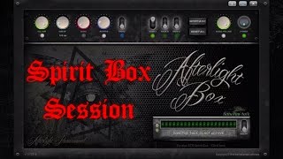 Afterlight Box  Morning Spirit Box Session  Real Paranormal Activity Part 63 [upl. by Eijneb621]