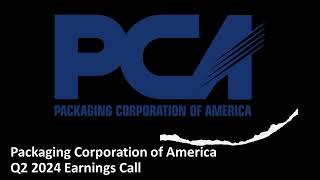 Packaging Corporation of America NYSE PKG  Q2 2024 Earnings Call [upl. by Cahn]