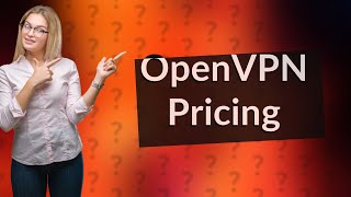 Is OpenVPN no longer free [upl. by Bond688]