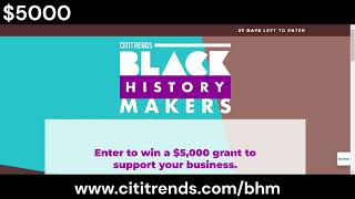 CITITRENDS Black History Month ENTREPRENEUR GRANT APPLY for a 5000 grant to support your BUSINESS [upl. by Signe]