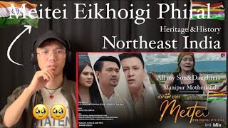 Meitei Eikhoigi Phiral Akswang Reaction 🥹Manipur Official Music Video [upl. by Asined]