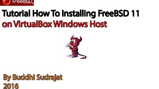 Tutorial How To Install FreeBSD 11 on VirtualBox Windows Host [upl. by Nae]