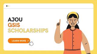 Ajou GSIS Lee Gwang Soo Scholarship Ajou GSIS Scholarships [upl. by Ylak]