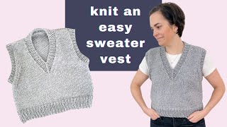 Knit a Simple VNeck Sweater Vest  Chunky Slipover Knitting Pattern  Video Tutorial [upl. by Aikar410]