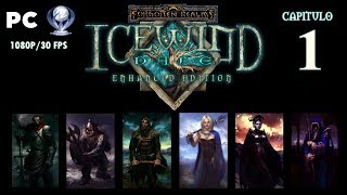 Icewind Dale Enhanced Edition Gameplay en Español PC Capitulo 1 Comienzos [upl. by Nagey]