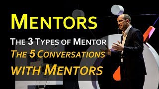 Mentorship 101 3 Types of Mentor and 5 Conversations with Mentors [upl. by Marola547]