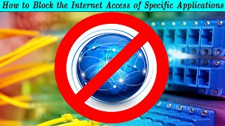 How to Block the Internet Access of Specific Applications  Windows 10 [upl. by Yniattirb]