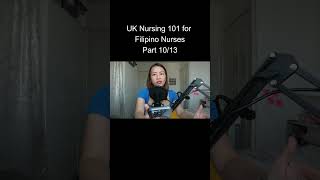 UK Nursing 101 for Filipino Nurses  Part 1013 nurseinuk filipinoinuk pinoynurseinengland [upl. by Costanza]