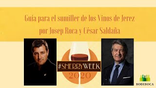 Guía para el sumiller de los Vinos de Jerez por Josep Roca y César Saldaña sherryweek 2020 [upl. by Santos]